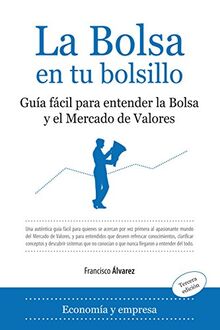 La bolsa en tu bolsillo (Economia Y Empresa)