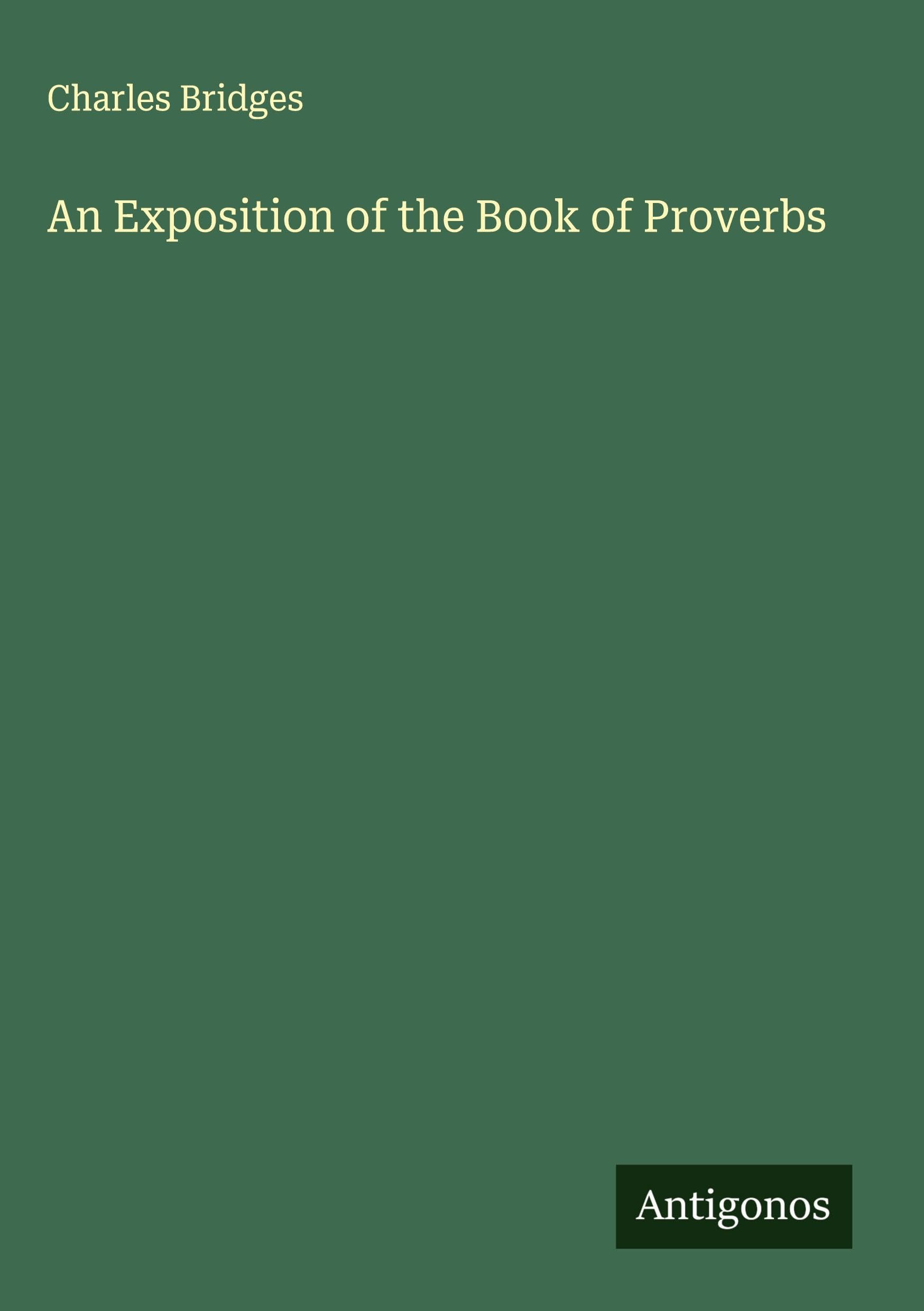 An Exposition of the Book of Proverbs