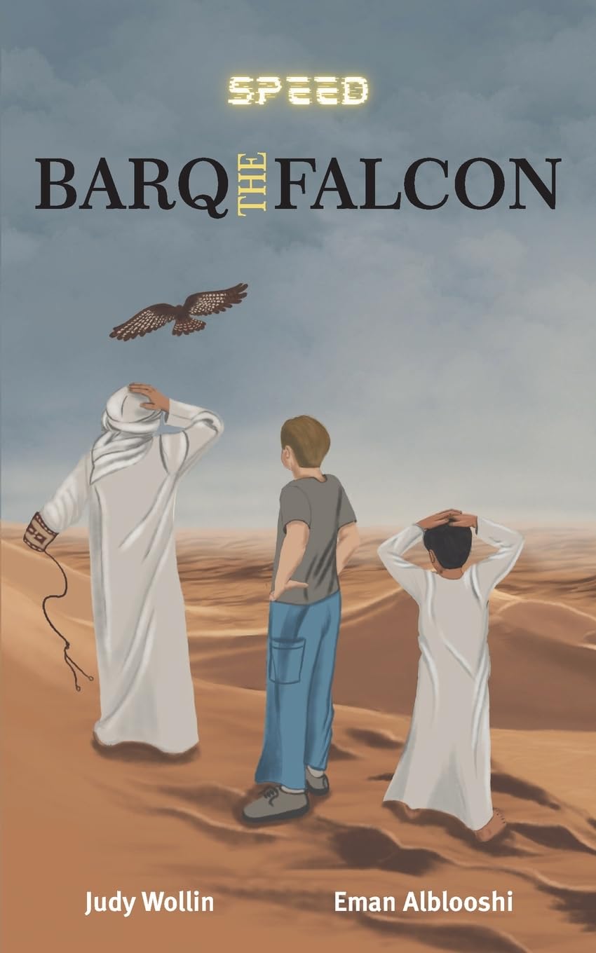 Barq the Falcon: A Desert Adventure of Falconry and Friendship