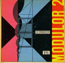 Le Corbusier - Modulor 2 (1955): Fortsetzung von Modulor 1 (1948)