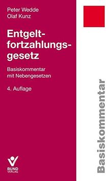Entgeltfortzahlungsgesetz (Basiskommentare)