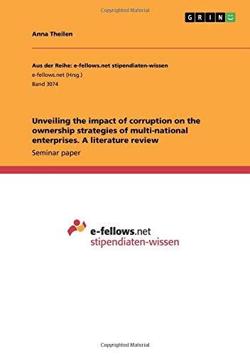 Unveiling the impact of corruption on the ownership strategies of multi-national enterprises. A literature review
