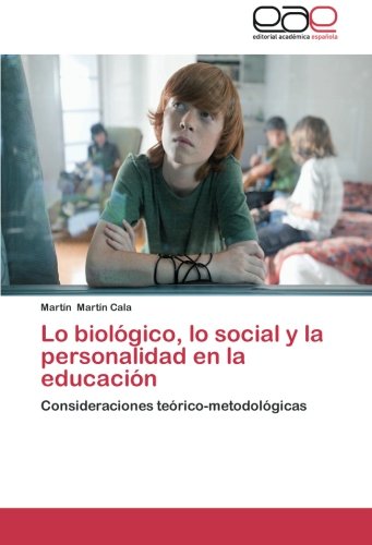Lo biológico, lo social y la personalidad en la educación: Consideraciones teórico-metodológicas