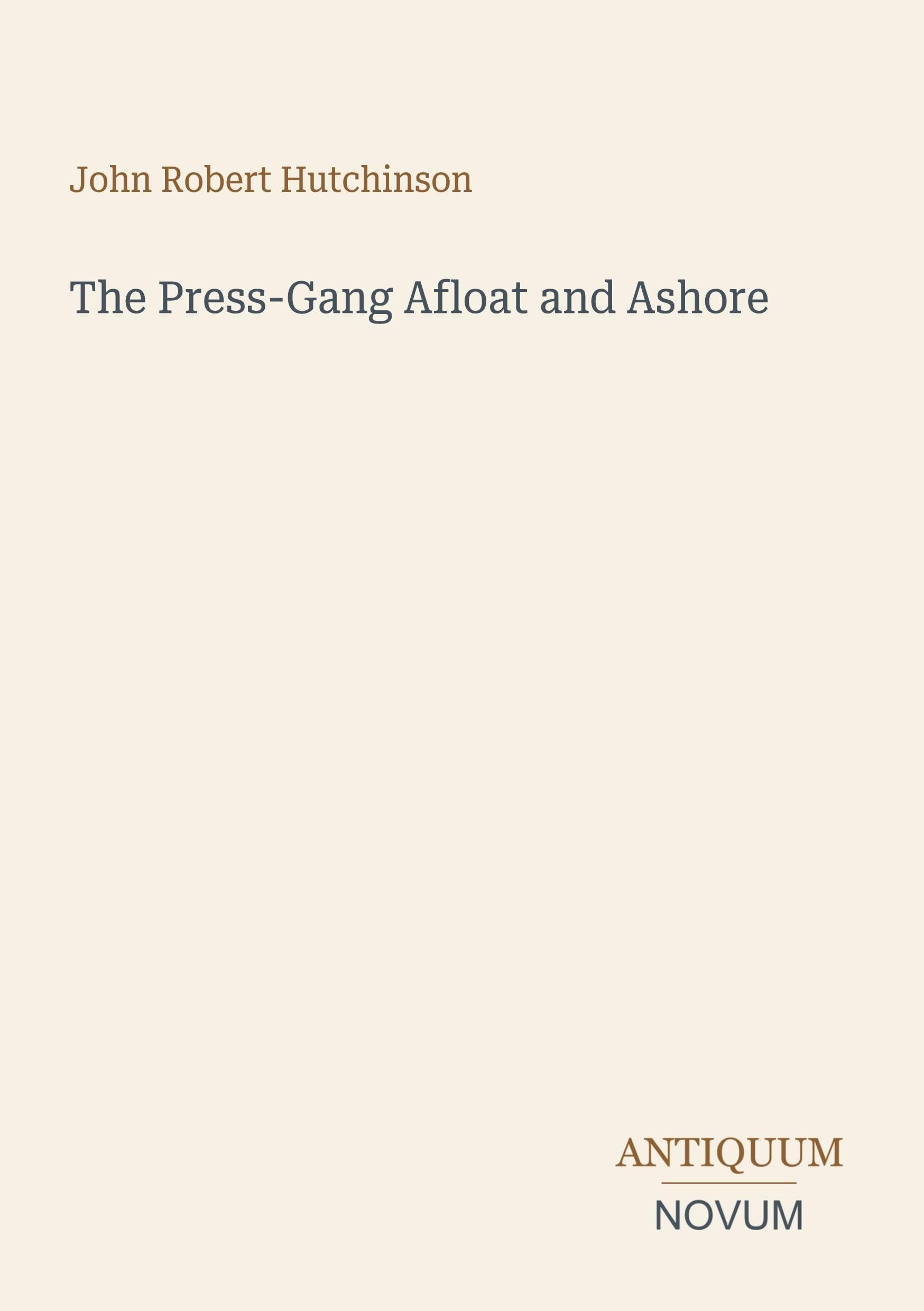 The Press-Gang Afloat and Ashore