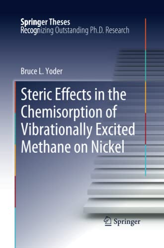Steric Effects in the Chemisorption of Vibrationally Excited Methane on Nickel (Springer Theses)