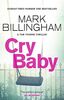 Cry Baby (Tom Thorne Novels, Band 17)