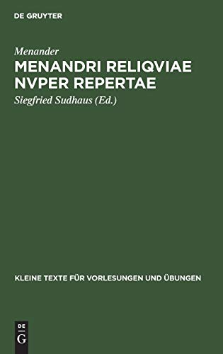Menandri reliqviae nvper repertae (Kleine Texte für Vorlesungen und Übungen, 44/46, Band 44)