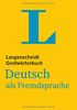 Langenscheidt Großwörterbuch Deutsch als Fremdsprache - für Studium und Beruf: Deutsch - Deutsch (Langenscheidt Großwörterbücher)