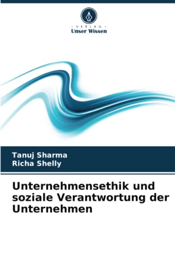 Unternehmensethik und soziale Verantwortung der Unternehmen