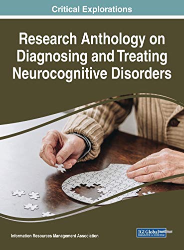 Research Anthology on Diagnosing and Treating Neurocognitive Disorders