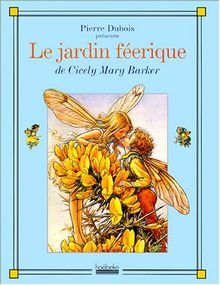 Le jardin féerique de Cicely Mary Barker