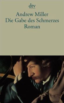 Die Gabe des Schmerzes: Roman