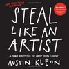 Steal Like an Artist: 10 Things Nobody Told Me About the Creative Life