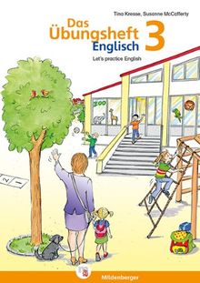 Übungsheft Englisch 3: Let's practice English - Klasse 3