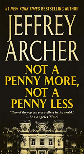 Jeffrey Archer Not A Penny More, Not A Penny Less