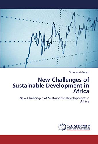 New Challenges of Sustainable Development in Africa: New Challenges of Sustainable Development in Africa