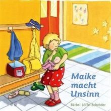 Maike macht Unsinn