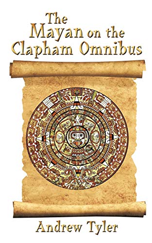 The Mayan on the Clapham Omnibus: An Inside Story of 2012