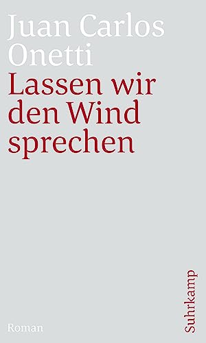 Lassen wir den Wind sprechen - Juan C Onetti Taschenbuch