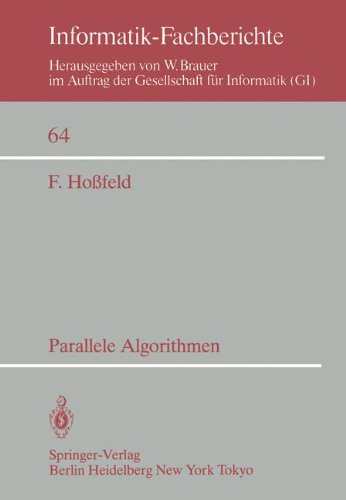 Parallele Algorithmen (Informatik-Fachberichte, Band 64)