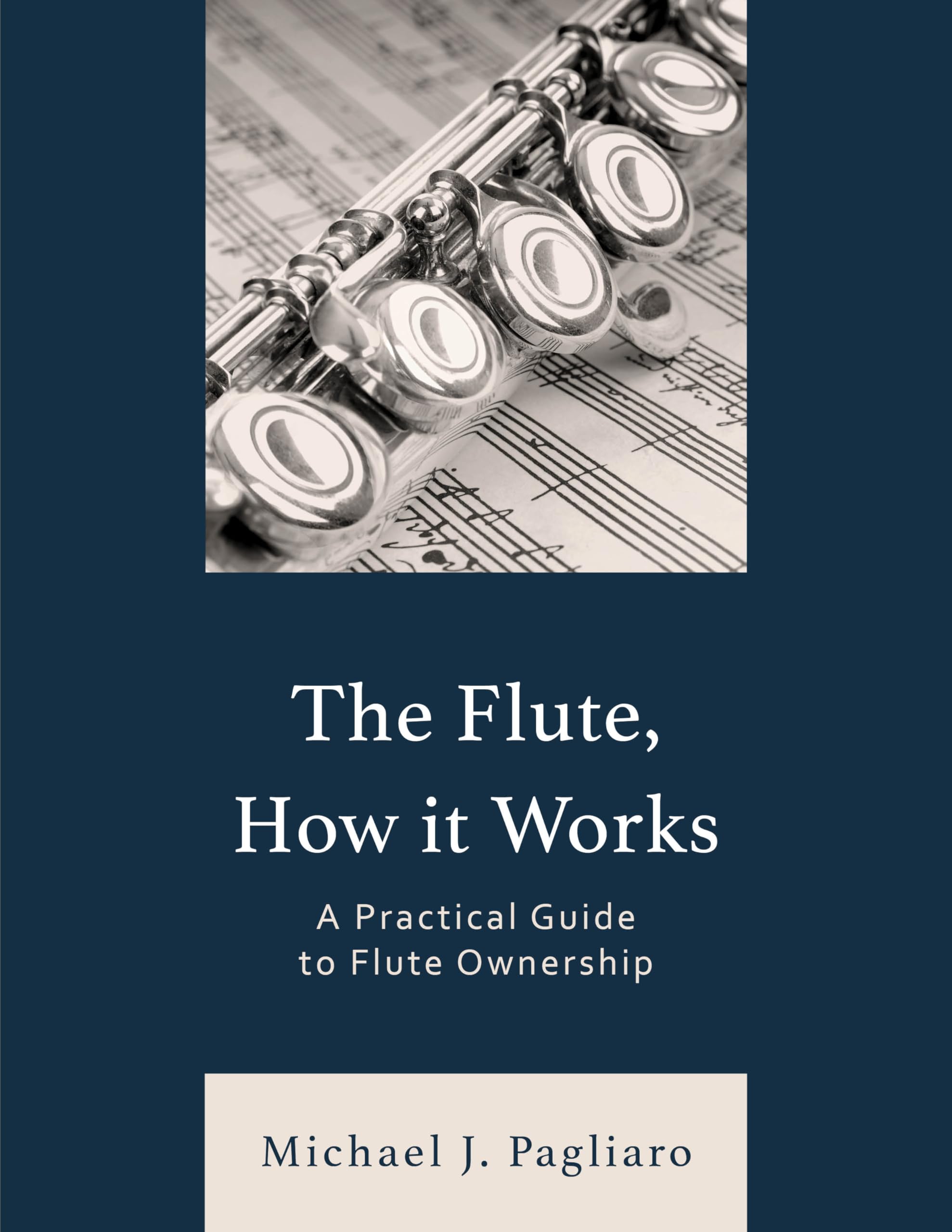 Flute, How It Works: A Practical Guide to Flute Ownership (National Association for Music Education)
