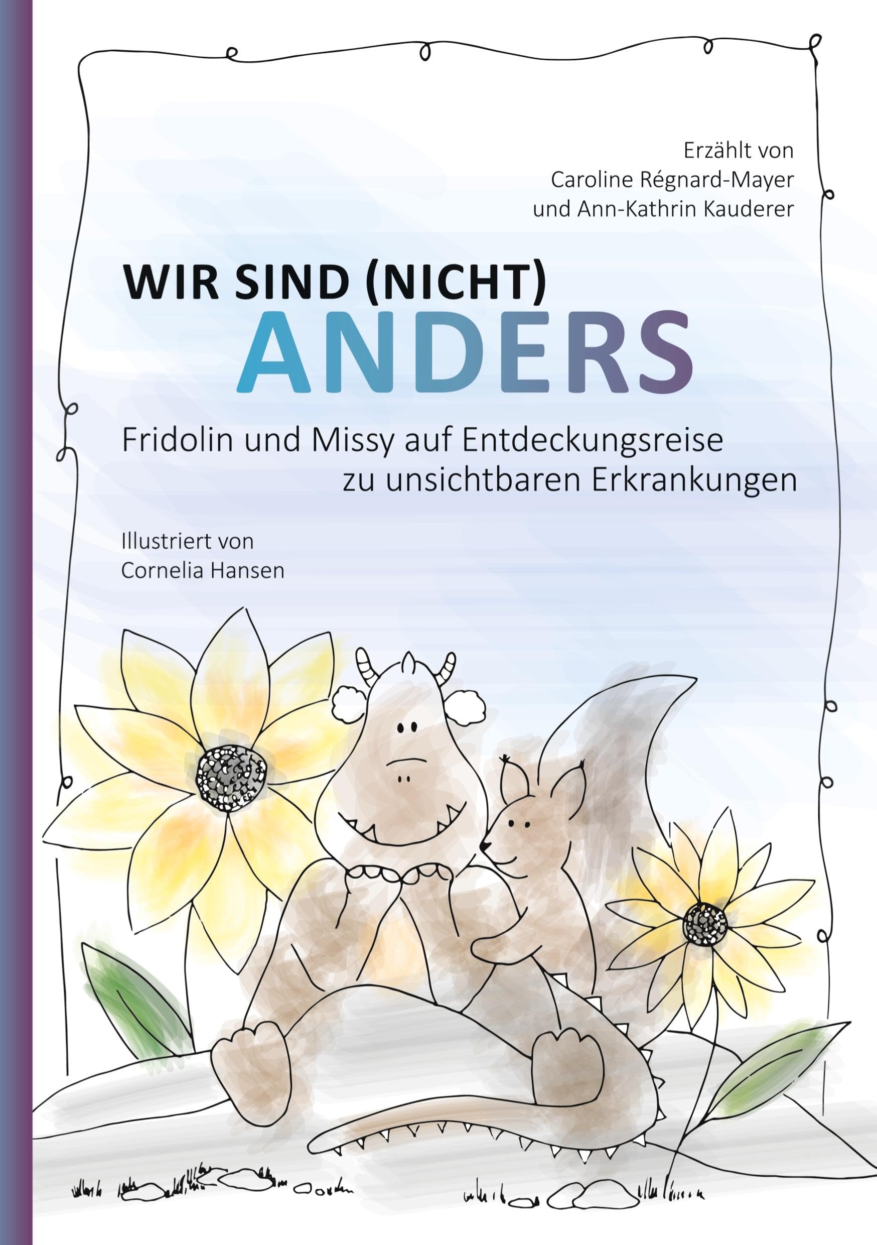 Wir sind (nicht) anders: Fridolin und Missy auf Entdeckungsreise zu unsichtbaren Erkrankungen