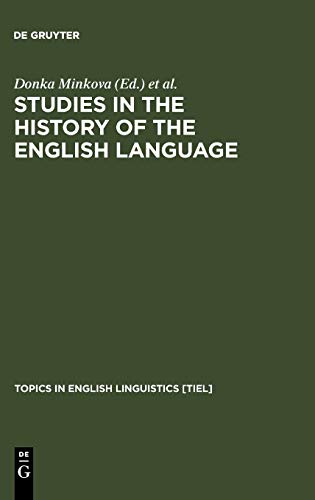 Studies in the History of the English Language: A Millennial Perspective (Topics in English Linguistics [TiEL], 39)