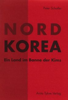 Nordkorea: Ein Land im Banne des Kims