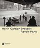 HENRI CARTIER-BRESSON : REVOIR PARIS