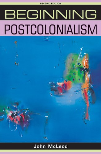 John McLeod Beginning Postcolonialism (Beginnings)