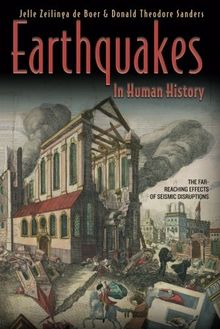 Earthquakes in Human History: The Far-Reaching Effects of Seismic Disruptions