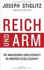 Reich und Arm: Die wachsende Ungleichheit in unserer Gesellschaft