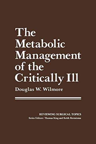 The Metabolic Management of the Critically Ill (Reviewing Surgical Topics)