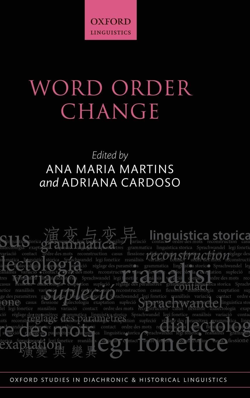 WORD ORDER CHANGE OSDHL C (Oxford Studies in Diachronic and Historical Linguistics, Band 29)