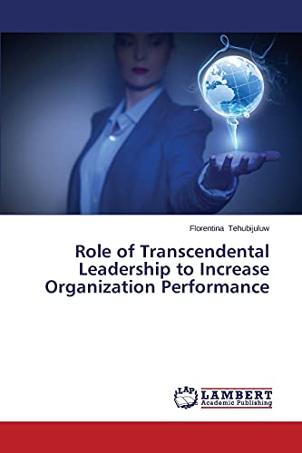 Role of Transcendental Leadership to Increase Organization Performance