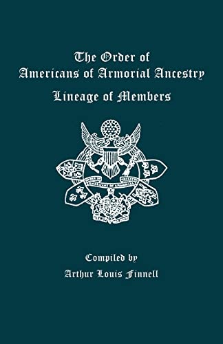The Order of Americans of Armorial Ancestry: Lineage of Members