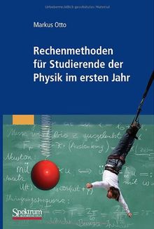 Rechenmethoden für Studierende der Physik im ersten Jahr