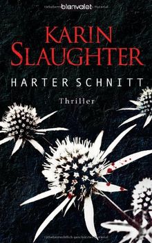 Harter Schnitt: Thriller de Slaughter, Karin | Livre | état acceptable