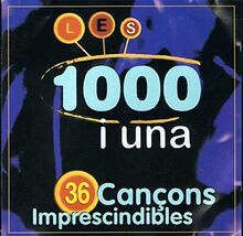 Les 1000 i una 36 Cançons Imprescindibles [CD doble]