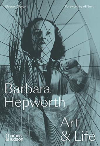 Barbara Hepworth Art and Life
