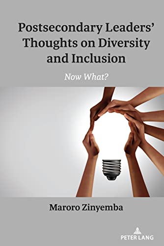 Postsecondary Leaders Thoughts on Diversity and Inclusion - Maroro Zinyemba Kartoniert (TB)