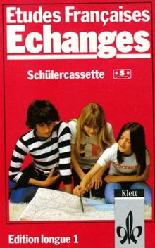 Etudes Francaises, Echanges, Edition longue, 1 Cassette zum Lehrbuch