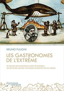 Les gastronomes de l'extrême