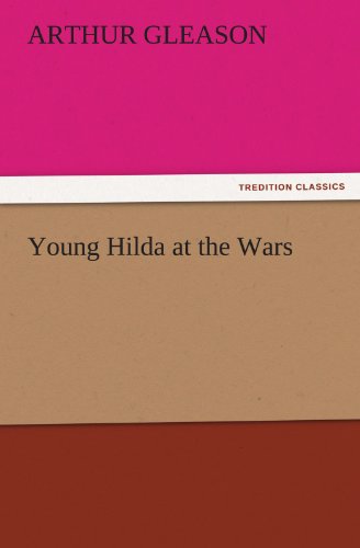 Young Hilda at the Wars (TREDITION CLASSICS)