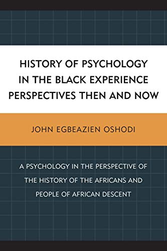 History of Psychology in the Black Experience Perspectives: Then and Now