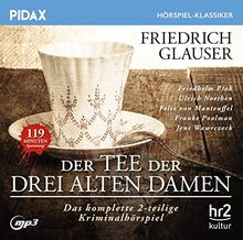 Der Tee der drei alten Damen / Das komplette 2-teilige Kriminalhörspiel (Pidax Hörspiel-Klassiker)