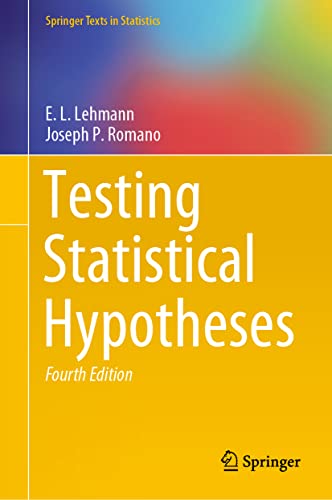 Testing Statistical Hypotheses: Volume I (Springer Texts in Statistics, Band 1)