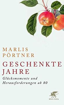 Geschenkte Jahre: Glücksmomente und Herausforderungen ab 80