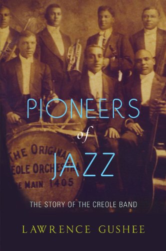 Pioneers of Jazz: The Story of the Creole Band