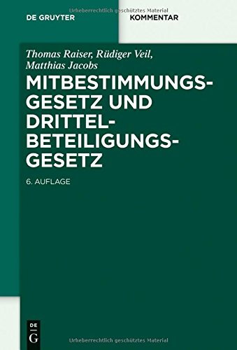 Mitbestimmungsgesetz und Drittelbeteiligungsgesetz (De Gruyter Kommentar)